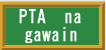 PTA na gawain